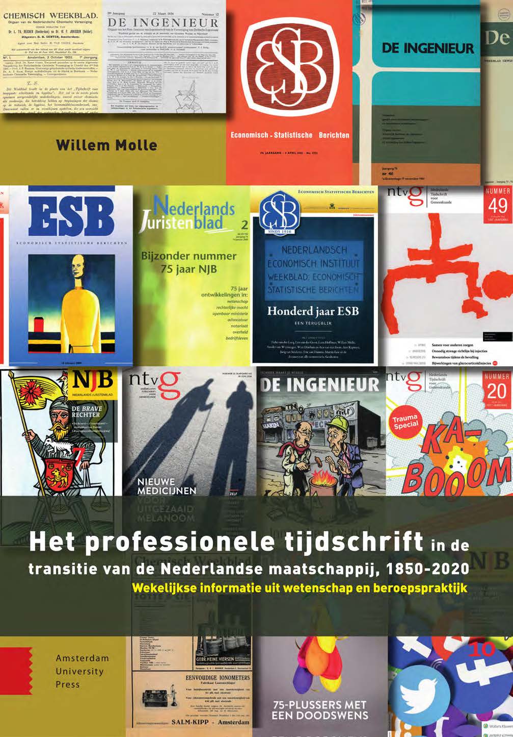 Het professionele tijdschrift in de transitie van de Nederlandse maatschappij, 1850-2020 Wekelijkse informatie uit wetenschap en beroepspraktijk