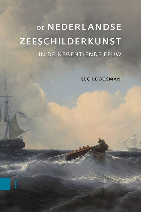 De Nederlandse Zeeschilderkunst in de Negentiende Eeuw